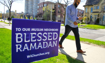 Wisconsin Churches show support for Muslim Neighbors during Ramadan
