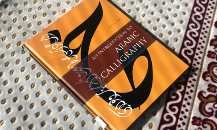 IRC Book Review: An Introduction to Arabic Calligraphy
