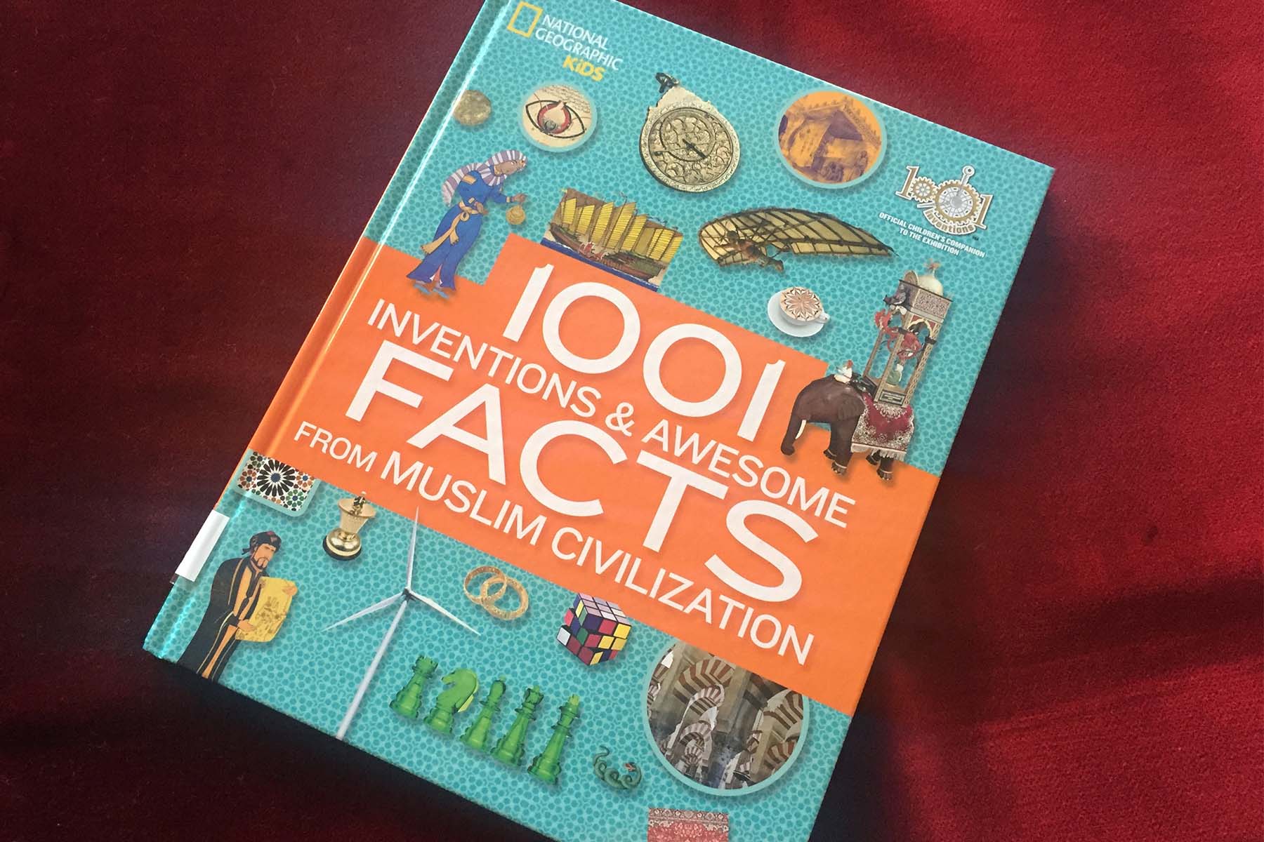 Irc Book Review 1001 Inventions And Awesome Facts From Muslim Civilization Wisconsin Muslim Journal