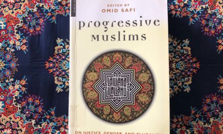 IRC Book Review: Progressive Muslims on Justice, Gender and Pluralism