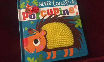 IRC Book Review: Never Touch a Porcupine!