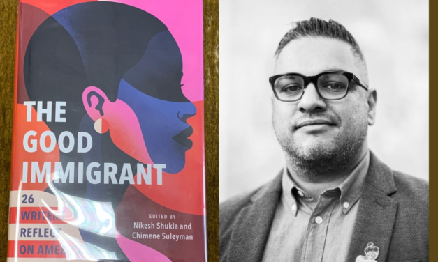 IRC Book Review: ‘The Good Immigrant: 26 Writers Reflect on America’