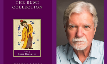 The Rumi Collection edited by Kabir Helminski (1998)