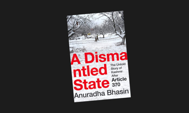 Book review: “A Dismantled State” chronicles, deconstructs, and questions state propaganda surrounding Naya Kashmir
