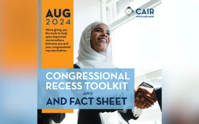 Community Advisory: CAIR Urges Muslim Voters to Meet Lawmakers During August Congressional Recess