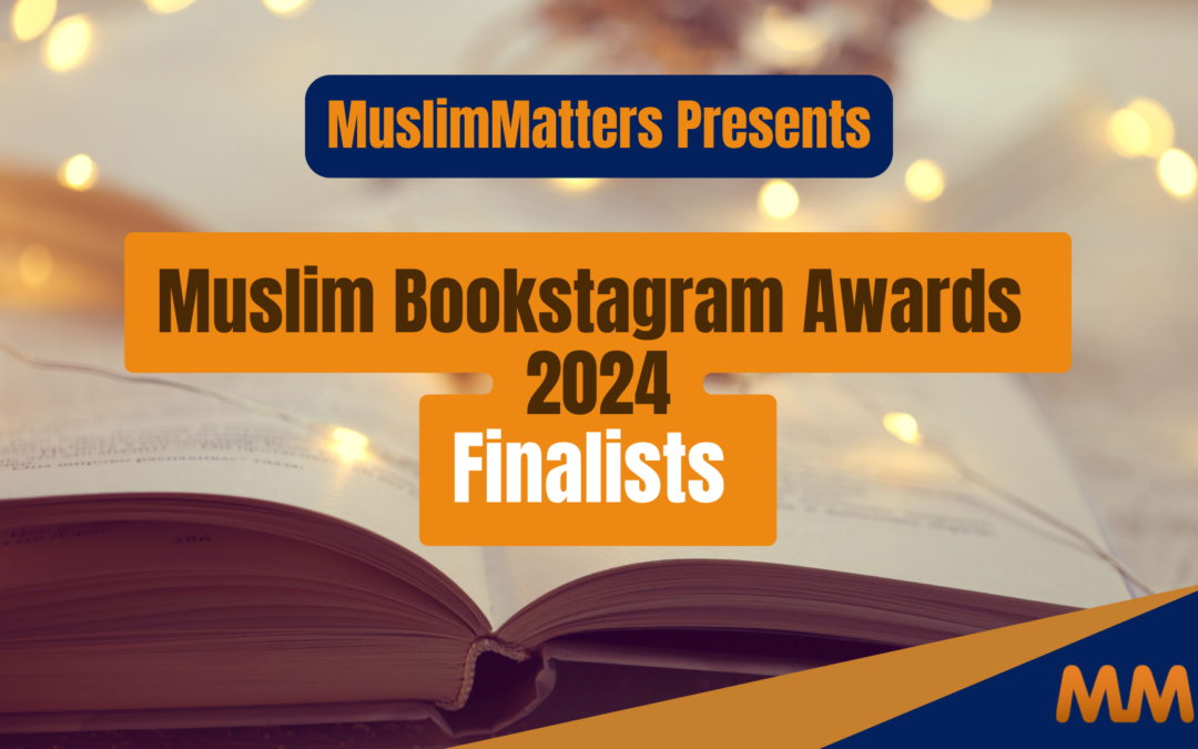 The Muslim Bookstagram Awards 2024: Meet The Finalists!