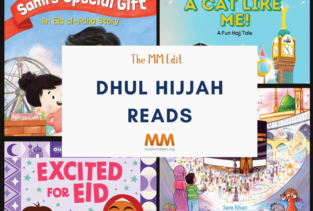 From the MuslimMatters Bookshelf: Hajj and Eid Reads