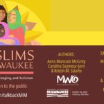 “Muslims in Milwaukee” book launch: Authors and community in discussion